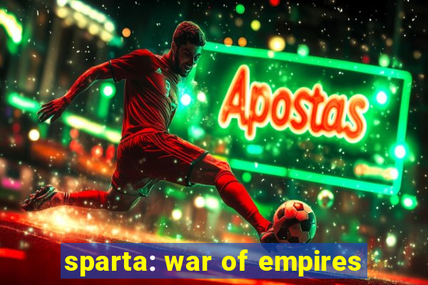 sparta: war of empires